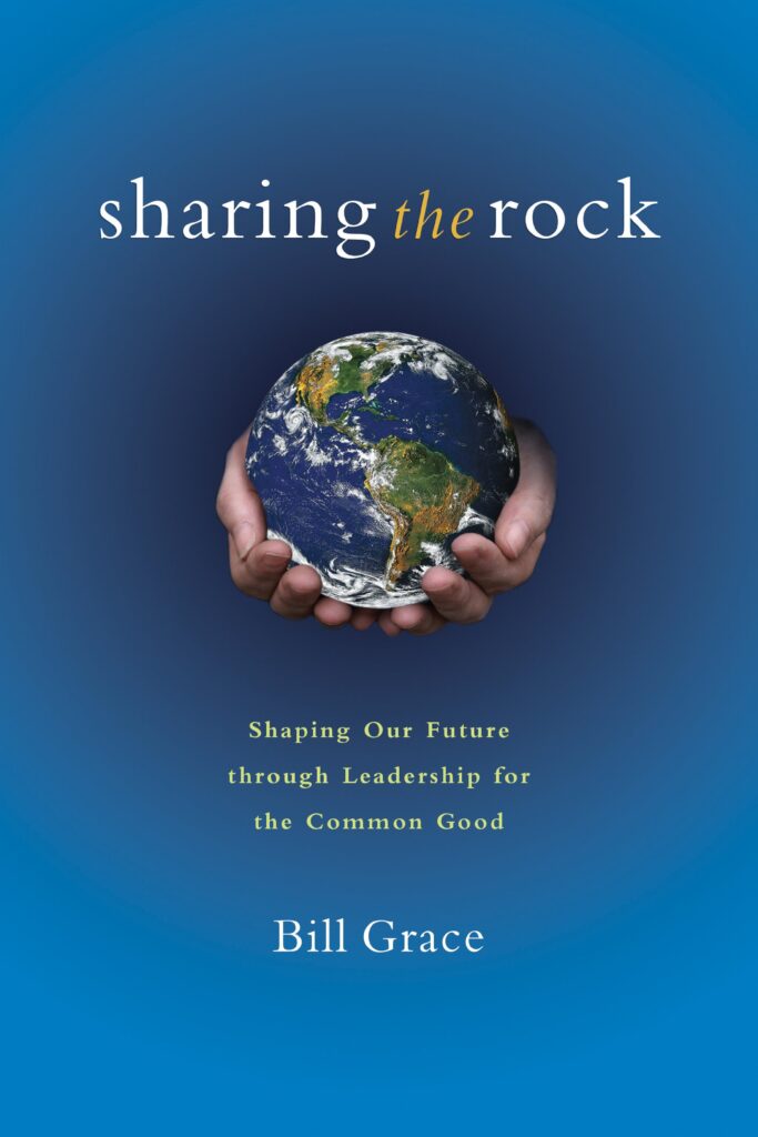 Cover of the book Sharing the Rock: Shaping Our Future through Leadership for the Common Good by Bill Grace